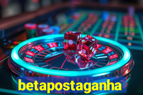 betapostaganha
