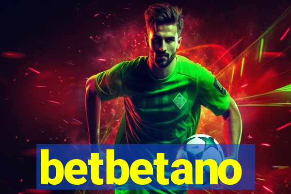 betbetano