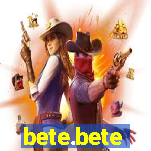 bete.bete