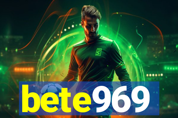 bete969
