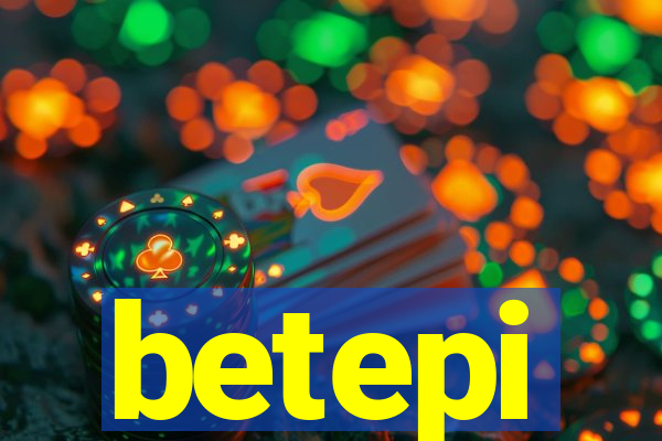 betepi