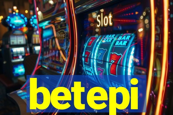 betepi