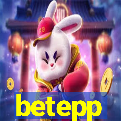 betepp