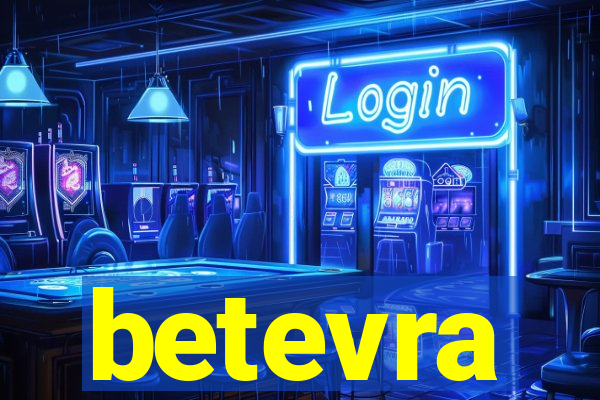 betevra
