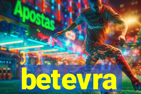 betevra