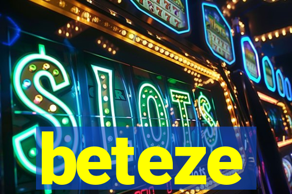 beteze