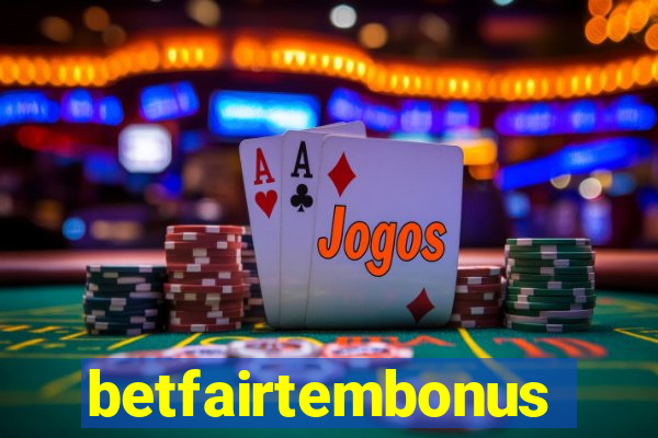 betfairtembonus
