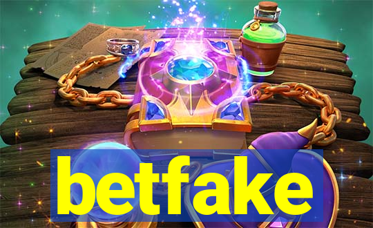 betfake