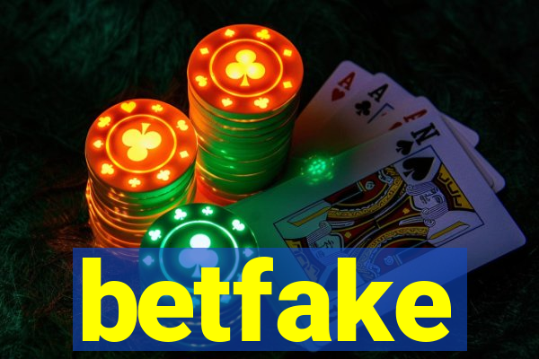 betfake