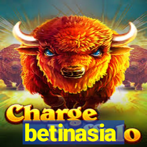 betinasia