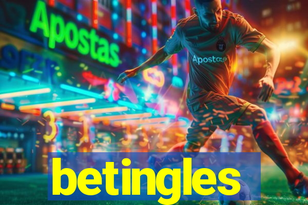 betingles