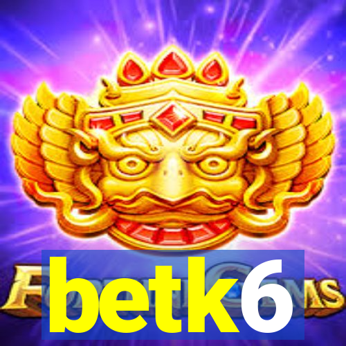 betk6