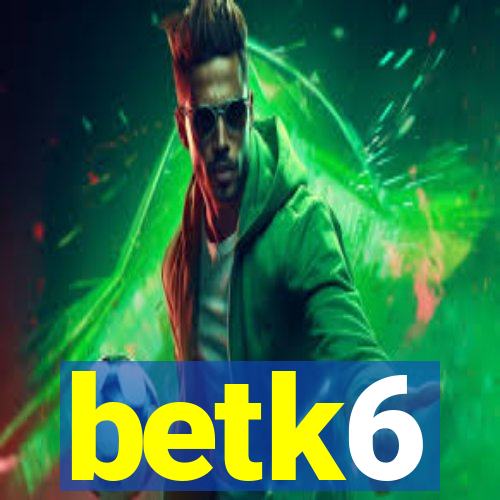 betk6