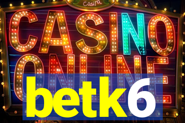 betk6