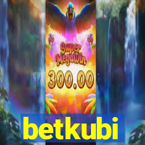 betkubi