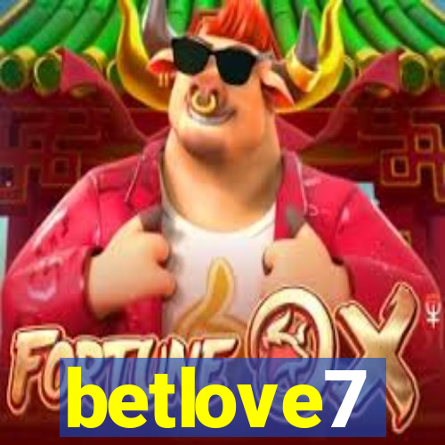 betlove7