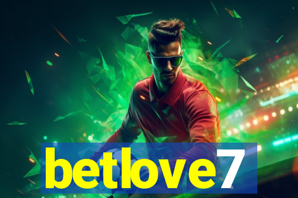 betlove7