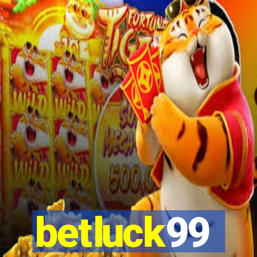 betluck99