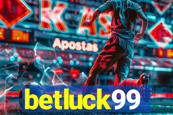 betluck99