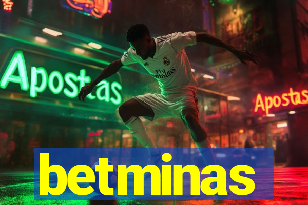 betminas