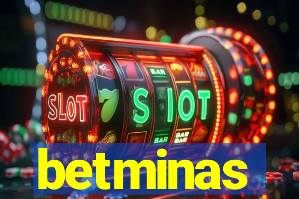 betminas