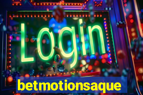betmotionsaque