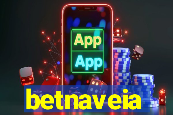 betnaveia