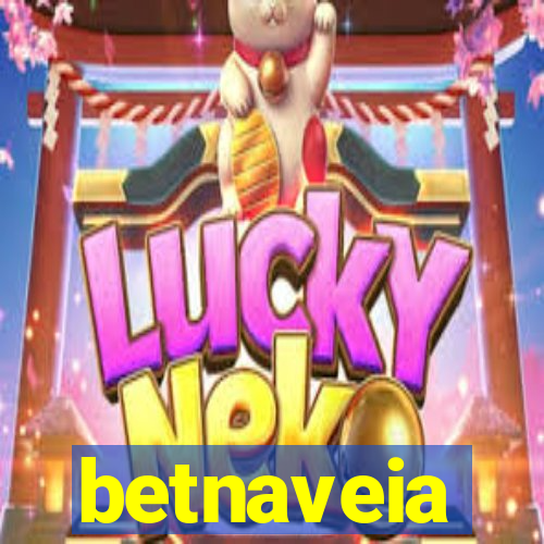 betnaveia