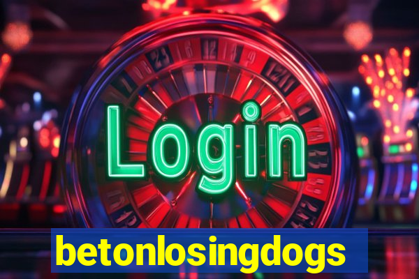 betonlosingdogs