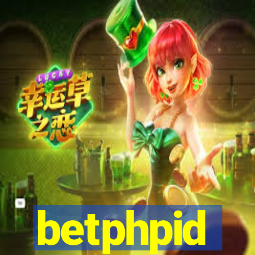 betphpid