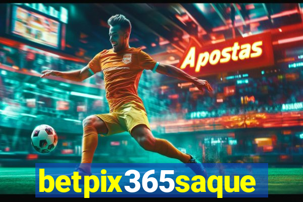 betpix365saque