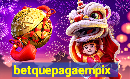 betquepagaempix