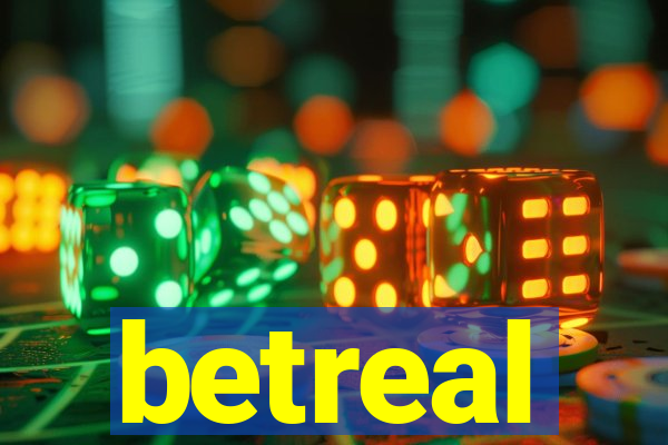 betreal