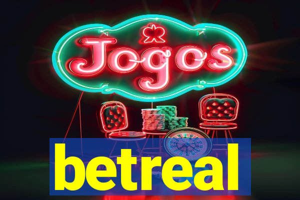 betreal
