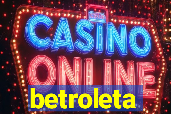 betroleta