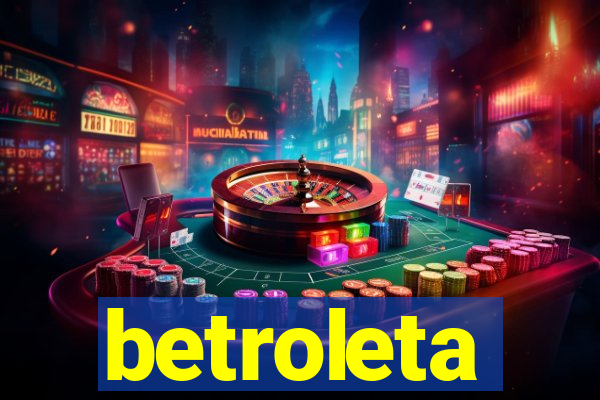 betroleta