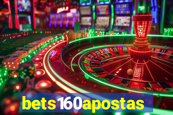 bets160apostas