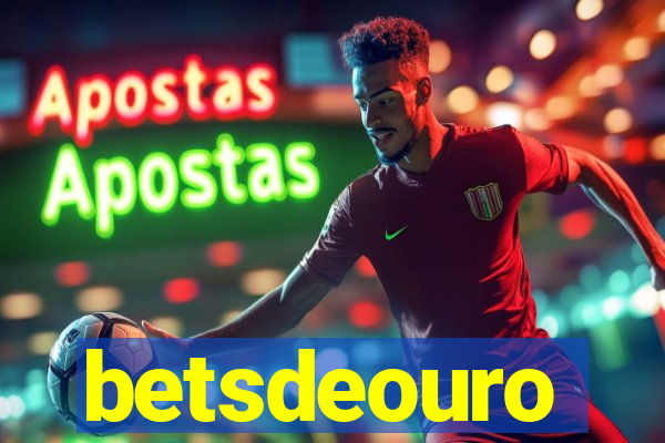 betsdeouro
