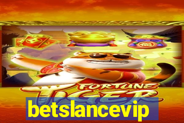 betslancevip
