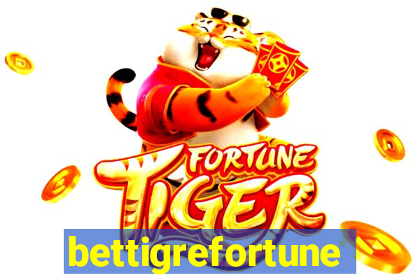 bettigrefortune