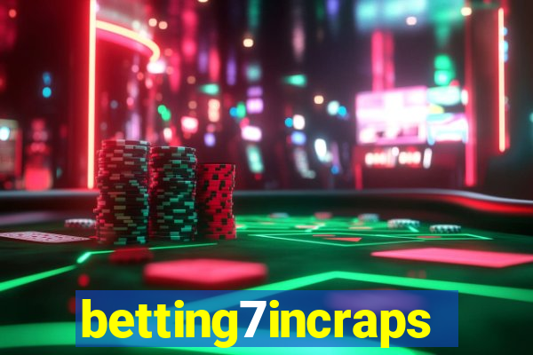 betting7incraps
