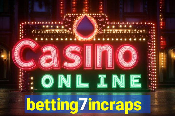 betting7incraps