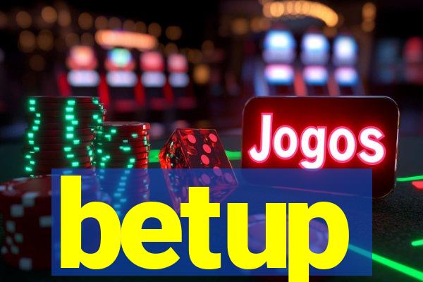 betup