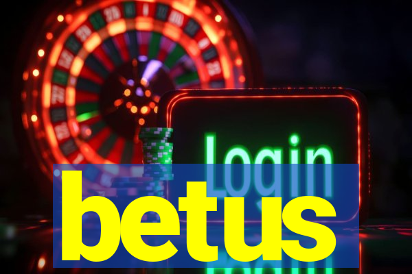 betus