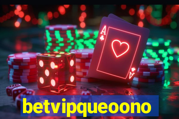 betvipqueoono
