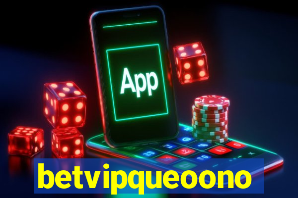 betvipqueoono