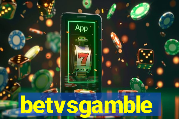 betvsgamble