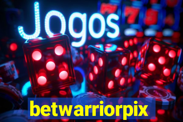betwarriorpix
