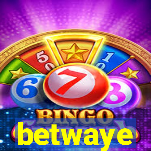 betwaye