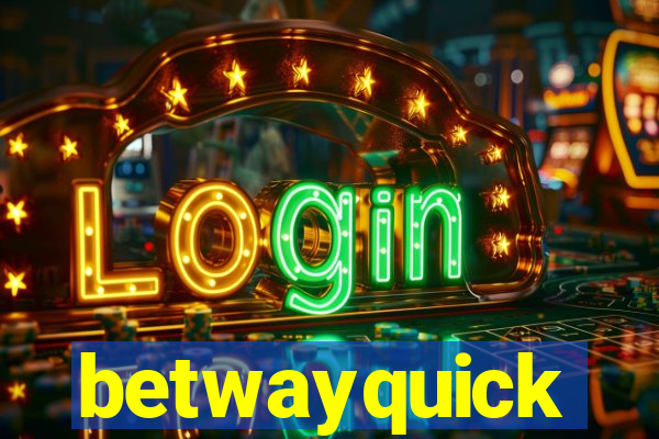 betwayquick